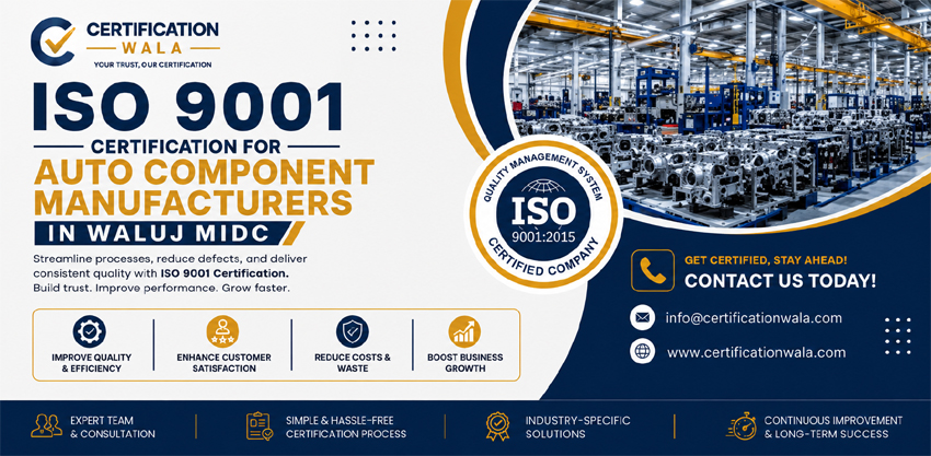 ISO 9001 Certification for Auto Component Manufacturers in Waluj MIDC